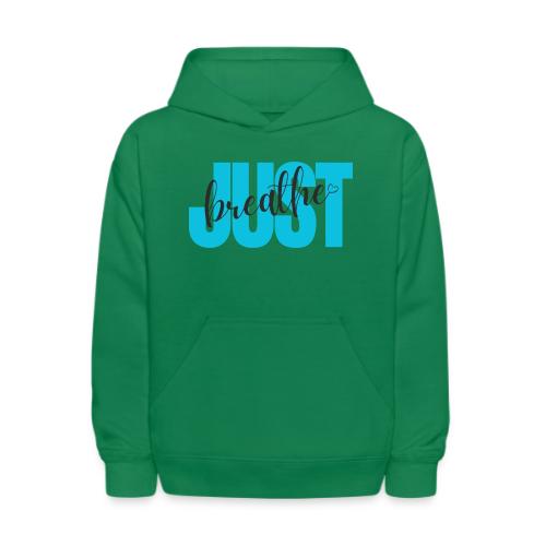 Just Breathe - Kids' Hoodie