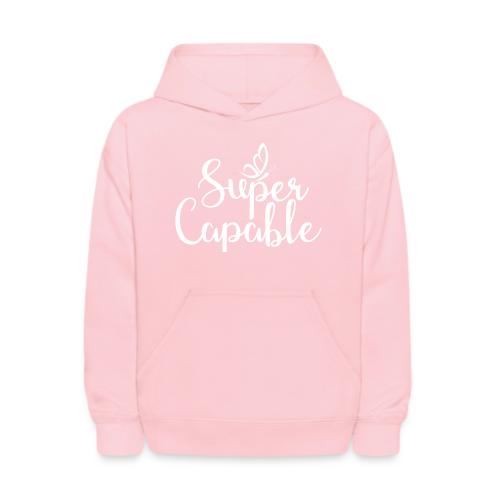 Super Capable - Kids' Hoodie