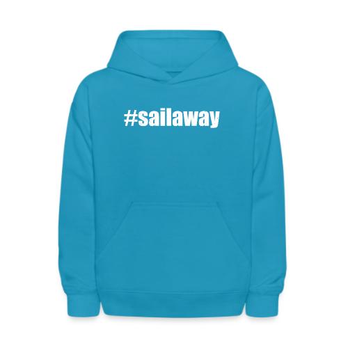 #SAILAWAY 001 - Kids' Hoodie