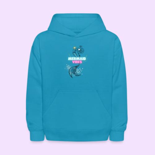 Mermaid Vibes Design - Kids' Hoodie