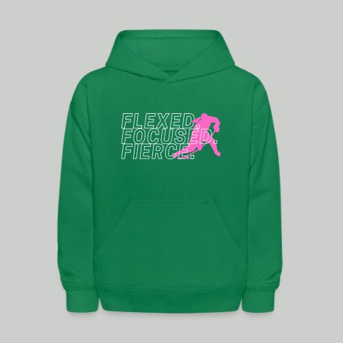 FLEXED.FOCUED.FIERCE - Kids' Hoodie