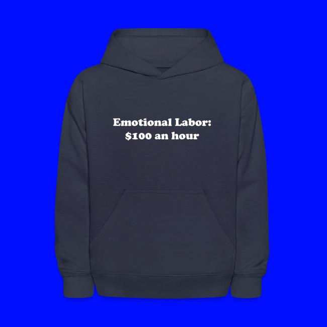 Emotional Labor: $100 An Hour