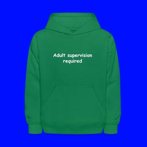 Adult Supervision Required - Kids' Hoodie