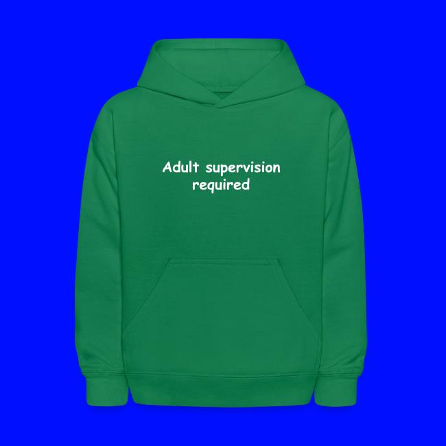 Adult Supervision Required