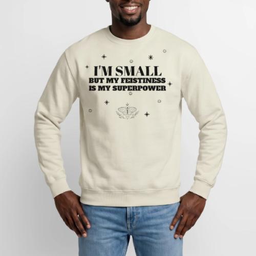My Feistiness - Unisex Crewneck Sweatshirt