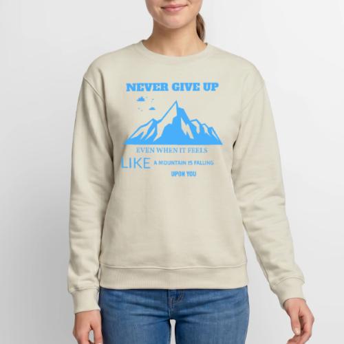 Never Give Up - Unisex Crewneck Sweatshirt