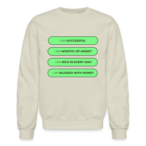 Powerful Money Affirmations Merch for Wealth - Unisex Crewneck Sweatshirt