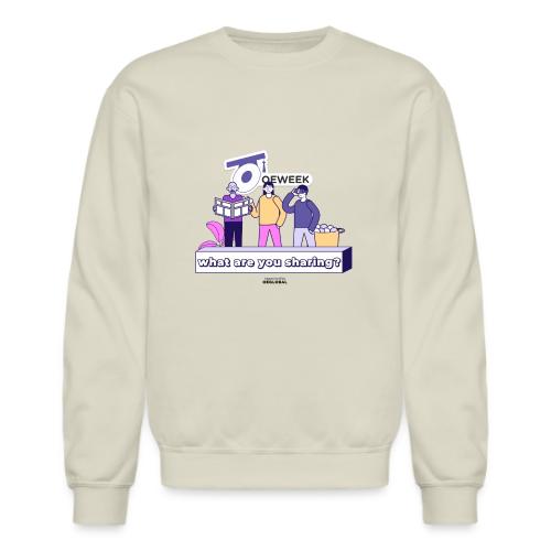 What are you sharing - OEWeek 2026 - Unisex Crewneck Sweatshirt