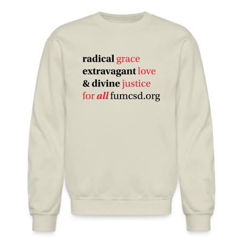 Grace. Love. Justice. serif font - Unisex Crewneck Sweatshirt