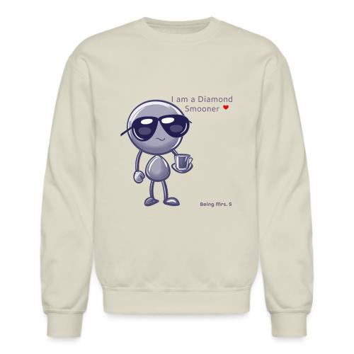 Smoon City 18 I am a Diamond Smooner - Unisex Crewneck Sweatshirt