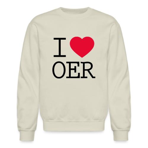 I love OER - Unisex Crewneck Sweatshirt