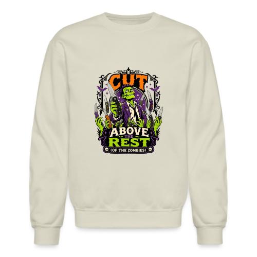 Cut Above The Rest Zombie Pocket Knife Halloween - Unisex Crewneck Sweatshirt