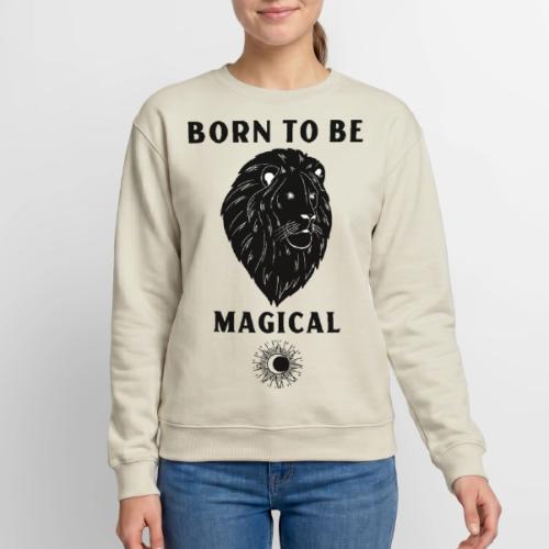 Born To Be Magical - Unisex Crewneck Sweatshirt