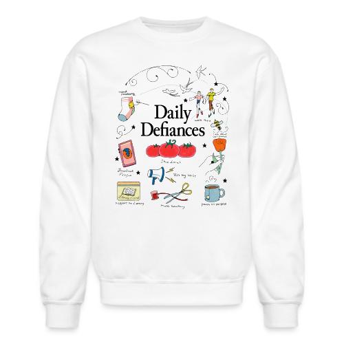 Daily Defiances - Unisex Crewneck Sweatshirt