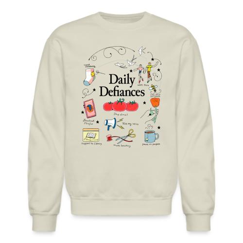 Daily Defiances - Unisex Crewneck Sweatshirt