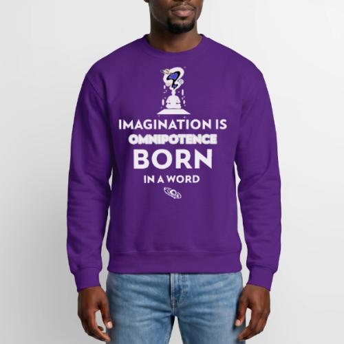 Imagination Is Omnipotence - Unisex Crewneck Sweatshirt