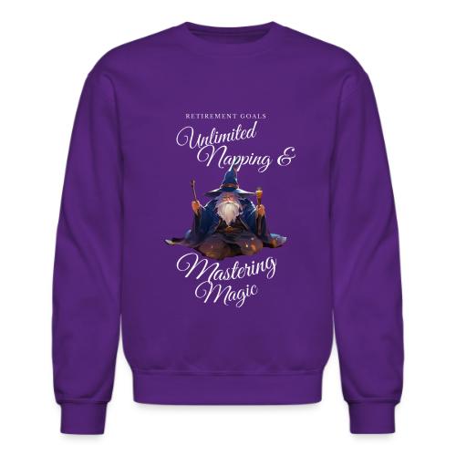 Retirement Goals: Nap & Magic - Unisex Crewneck Sweatshirt