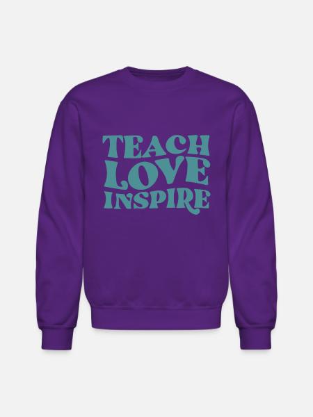 teach love inspire - Unisex Crewneck Sweatshirt - purple