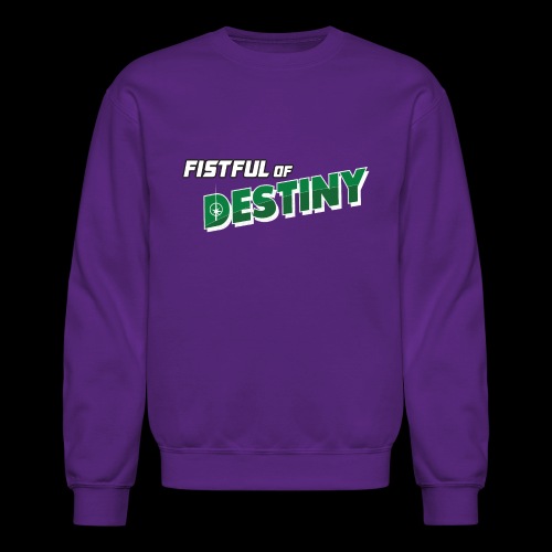 Fistful of Destiny Logo - Unisex Crewneck Sweatshirt