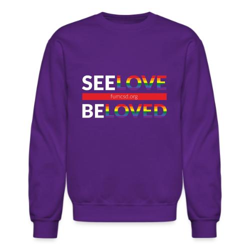See Love, Be Loved at FUMCSD (white letters) - Unisex Crewneck Sweatshirt