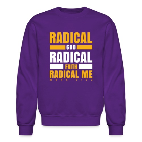 Radical Faith Collection - Unisex Crewneck Sweatshirt
