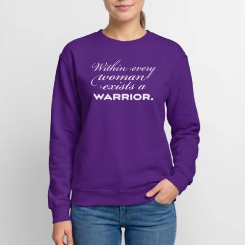 Within Every Woman Exists a Warrior - Unisex Crewneck Sweatshirt