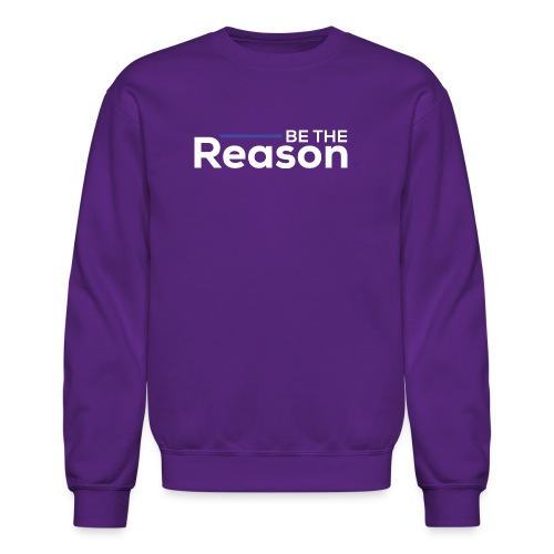 Be the Reason Logo (White) - Unisex Crewneck Sweatshirt