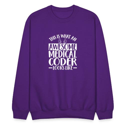 Awesome Medical Coder - Unisex Crewneck Sweatshirt