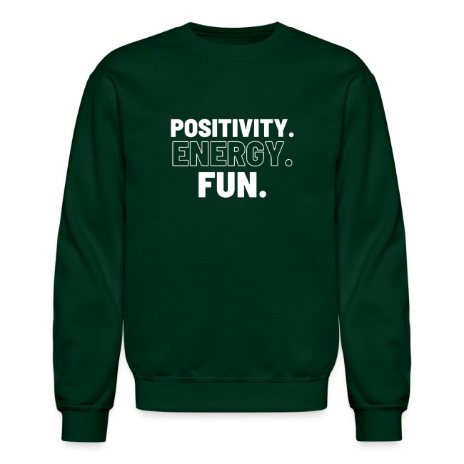 Positivity Energy and Fun