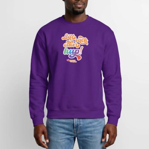Lift each other hup! - Unisex Crewneck Sweatshirt