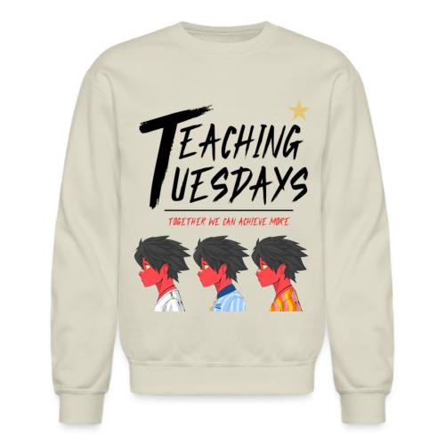 Teaching Tuesday & Ground Game Strong Dark - Unisex Crewneck Sweatshirt