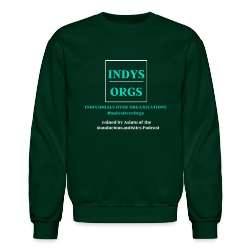 Indys over Orgs - Unisex Crewneck Sweatshirt