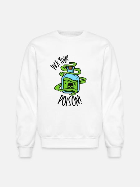 Pick Your Poison! - Unisex Crewneck Sweatshirt - white