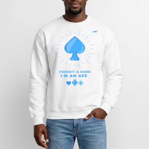 Forget A King I'm An Ace - Unisex Crewneck Sweatshirt