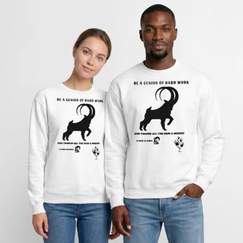 Be A Genius Of Hard Work - Unisex Crewneck Sweatshirt