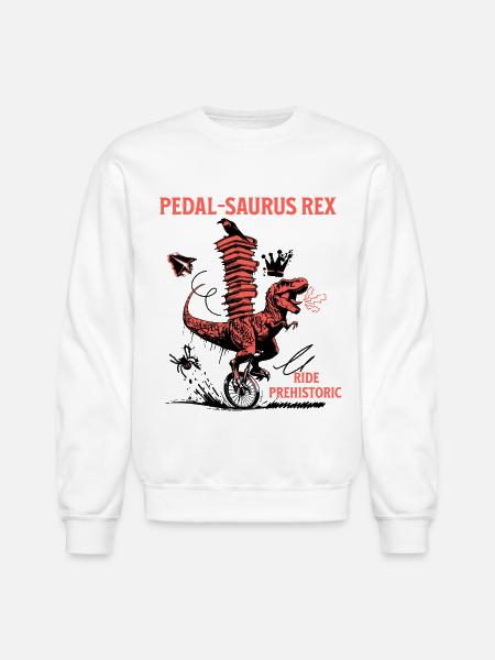 Pedal-Saurus Rex – Ride Prehistoric - Unisex Crewneck Sweatshirt - white