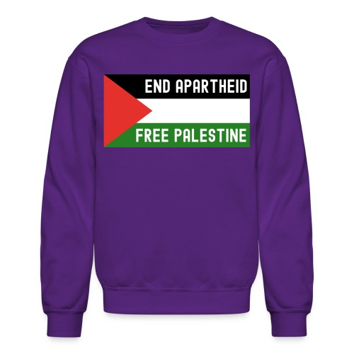 End Apartheid Free Palestine, Flag of Palestine - Unisex Crewneck Sweatshirt