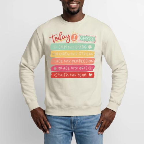 Harmony Collection - Today I Choose - Unisex Crewneck Sweatshirt