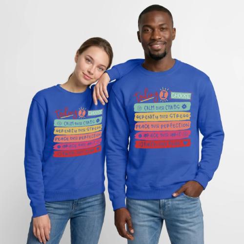 Harmony Collection - Today I Choose - Unisex Crewneck Sweatshirt