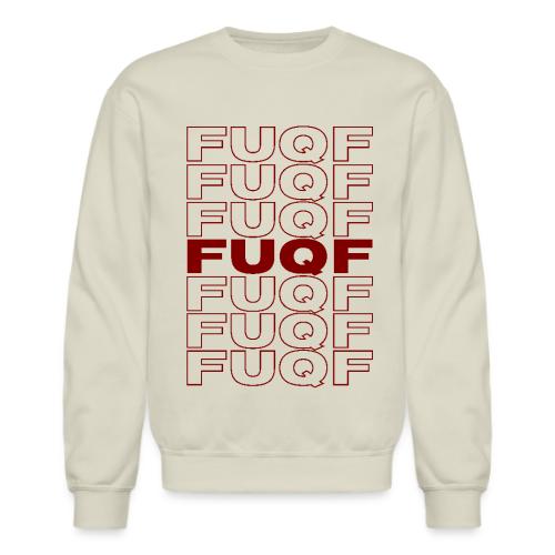 FUQF (in the style of Thank You Bag) - Unisex Crewneck Sweatshirt