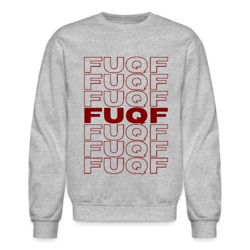 FUQF (in the style of Thank You Bag) - Unisex Crewneck Sweatshirt