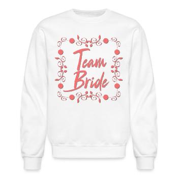 Team Bride - Hen Night Shirt - Unisex Crewneck Sweatshirt - white - Front - AI Model Female 172 light (172cm) & AI Model Male 185 dark (185cm)