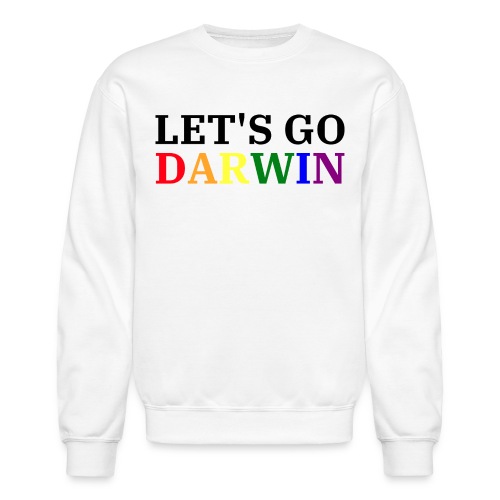 Lets Go Darwin LGBT - Unisex Crewneck Sweatshirt