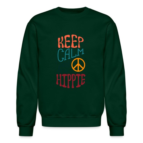 Keep Calm and be a Hippie - Unisex Crewneck Sweatshirt