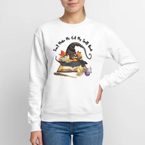 Don t Make Me Get My Spell Book - Unisex Crewneck Sweatshirt
