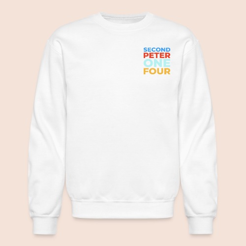 Second Peter One Four - Unisex Crewneck Sweatshirt