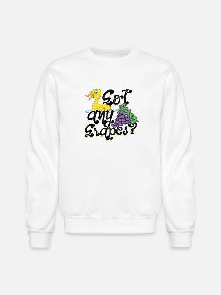 Got any grapes - ducky - Unisex Crewneck Sweatshirt - white