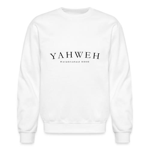 Yahweh Established 0000 in black - Unisex Crewneck Sweatshirt