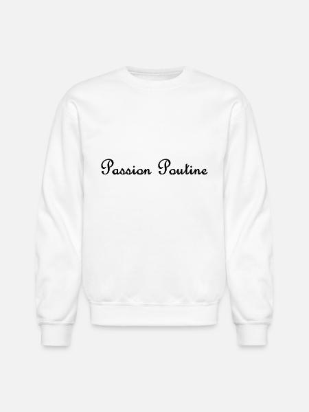 Poutine Passion - Unisex Crewneck Sweatshirt - white