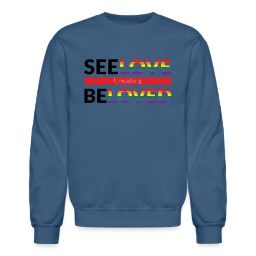 See Love, Be Loved at FUMCSD - Unisex Crewneck Sweatshirt